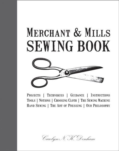 Merchant & Mills Sewing Book - Carolyn|field Denham