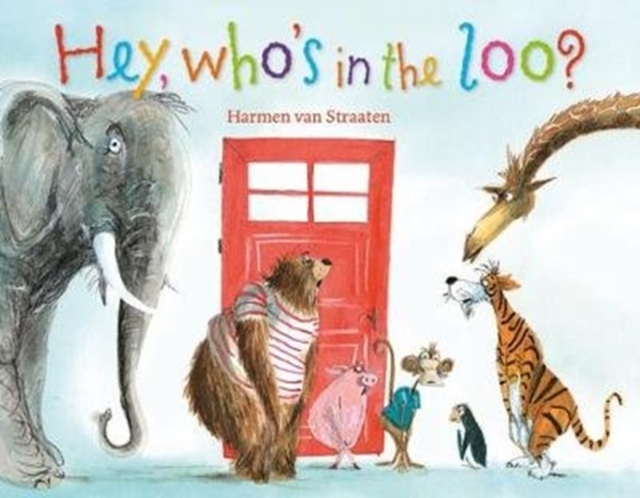 Hey, who's in the loo? - Harmen Van Straaten