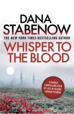 Coperta cărții 'Whisper to the Blood - Dana Stabenow'