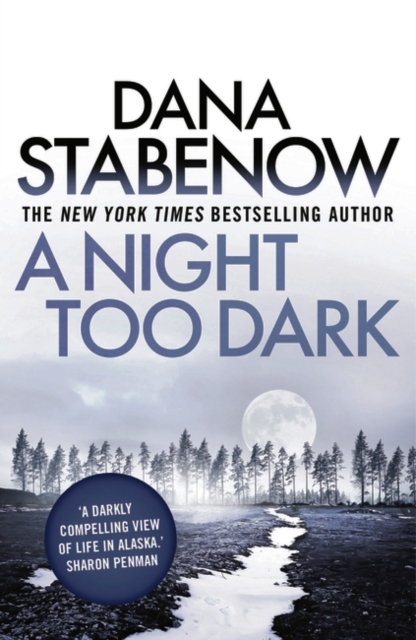 Night Too Dark - Dana Stabenow