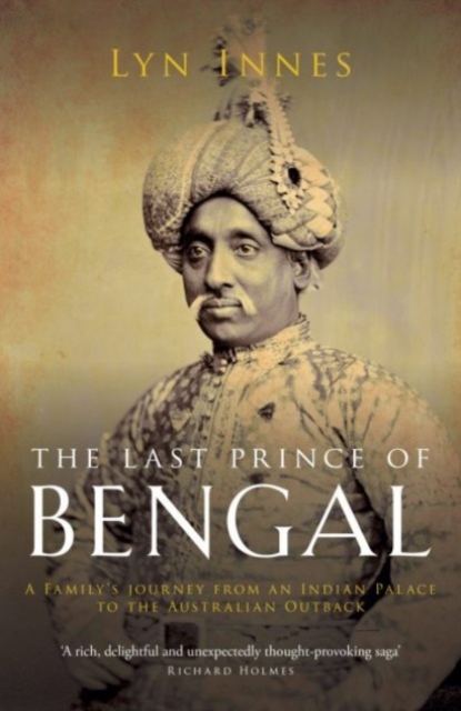 Last Prince of Bengal - Lyn Innes