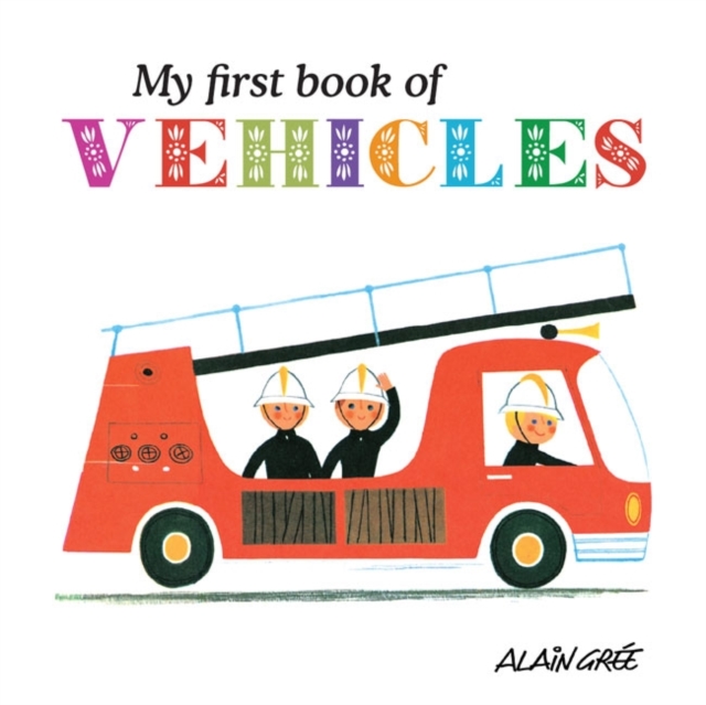 My First Book of Vehicles - A Gre