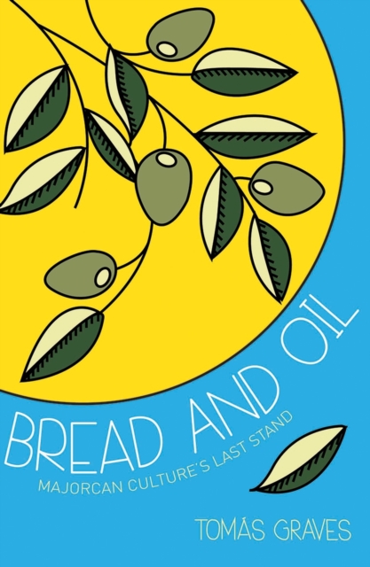 Bread and Oil - Tomas Graves