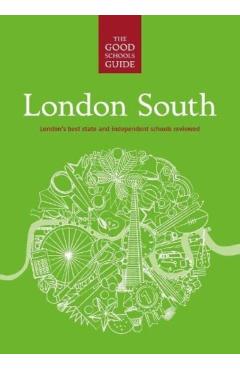 Coperta cărții 'Good Schools Guide London South -'