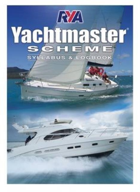 Yachtmaster Scheme Syllabus & Logbook - 