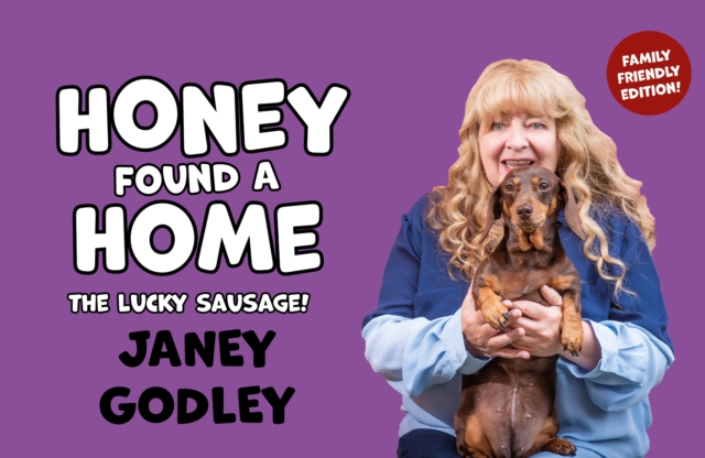 Honey Found a Home - Janey Godley