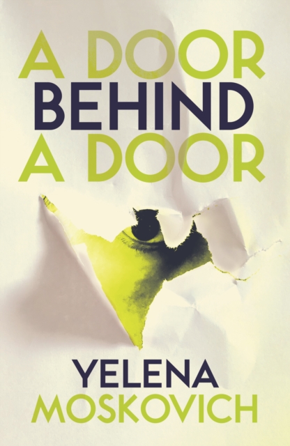 Door Behind a Door - Yelena Moskovich