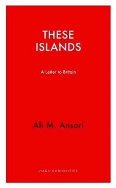 Coperta cărții 'These Islands - Ali M. Ansari'