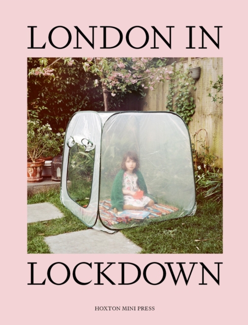 London in Lockdown - Hoxton Mini Press