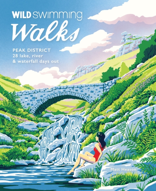 Wild Swimming Walks Peak District - Matt Heason