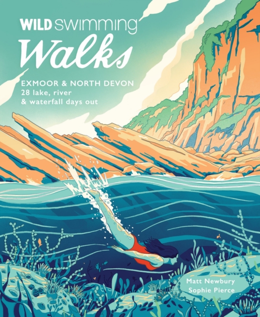 Wild Swimming Walks Exmoor & North Devon - Sophie|newbury Pierce