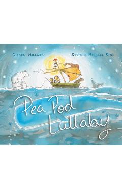 Coperta cărții 'Pea Pod Lullaby - Glenda Millard'