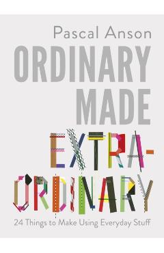 Coperta cărții 'Ordinary Made Extraordinary - Pascal Anson'