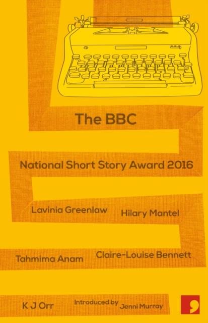 BBC National Short Story Award 2016 - Lavinia|mantel Greenlaw