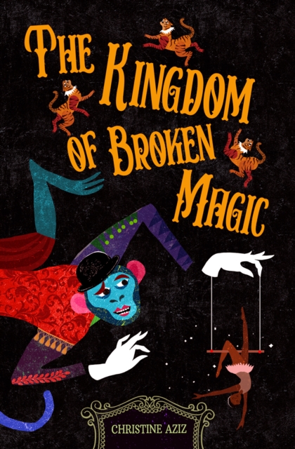 Kingdom of Broken Magic - Christine Aziz