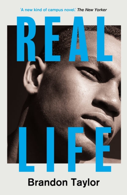 Real Life - Brandon Taylor