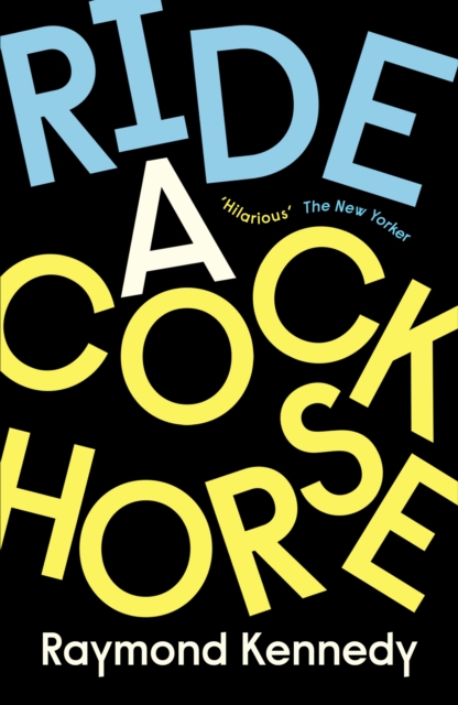 Ride a Cockhorse - Raymond Kennedy