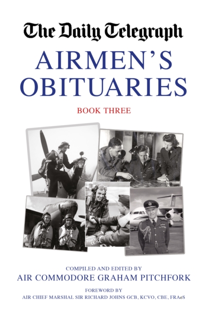 Daily Telegraph Airmen's Obituaries Book Three - 