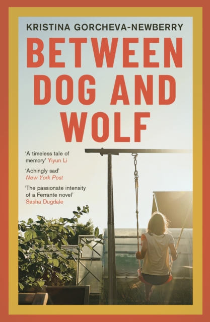 Between Dog and Wolf - Kristina (writer) Gorcheva-newberry