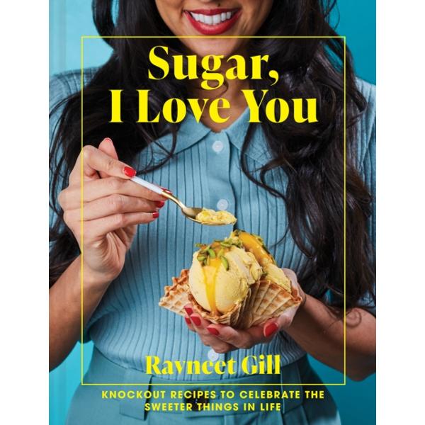 Sugar, I Love You - Ravneet Gill
