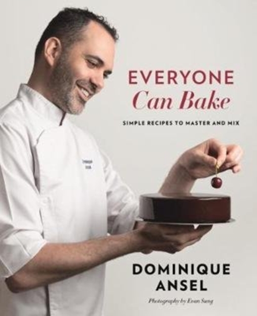 Everyone Can Bake - Dominique Ansel