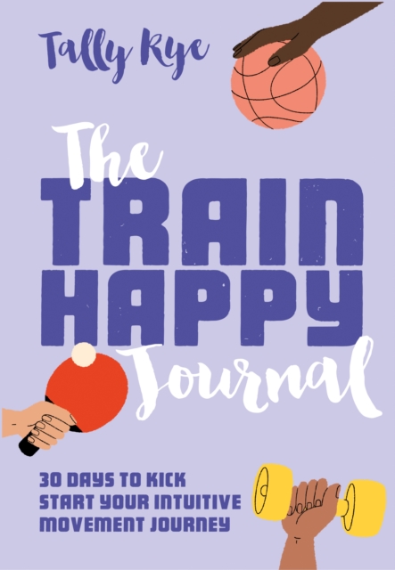 Train Happy Journal - Tally Rye