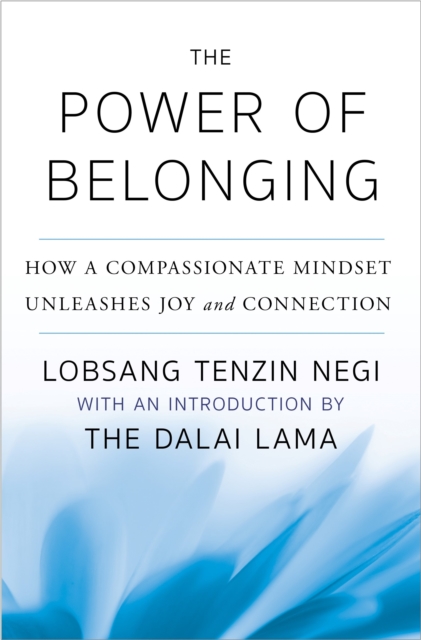 Coperta cărții 'Power of Belonging - Lobsang Tenzin Negi'