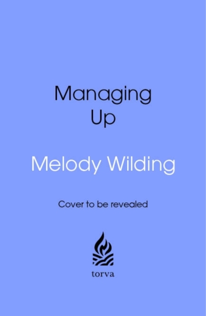 Managing Up - Melody Wilding