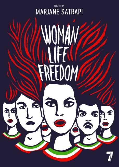 Woman, Life, Freedom - Marjane Satrapi