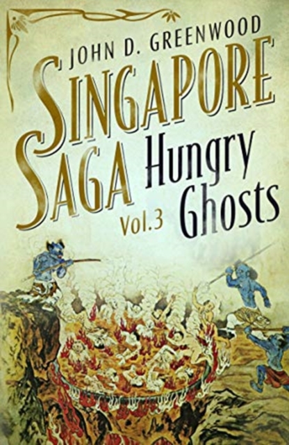 Hungry Ghosts - John D. Greenwood