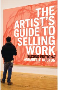 Coperta cărții 'Artist's Guide to Selling Work - Annabelle Ruston'