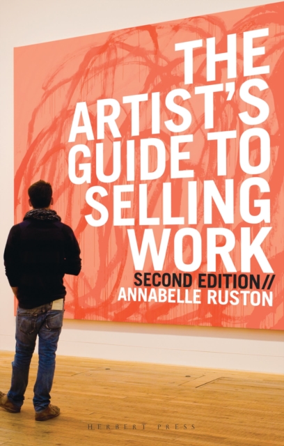 Coperta cărții 'Artist's Guide to Selling Work - Annabelle Ruston'