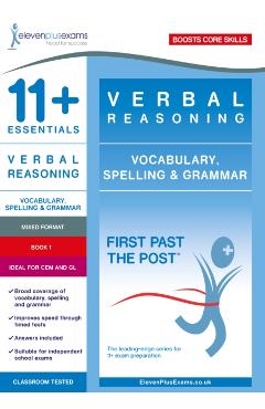 Coperta cărții '11+ Essentials Verbal Reasoning: Vocabulary, Spelling & Grammar Book 1 -'