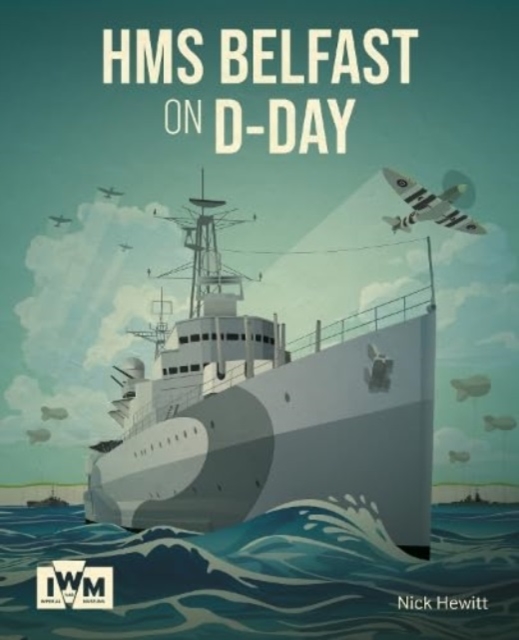 HMS Belfast on D-Day - 