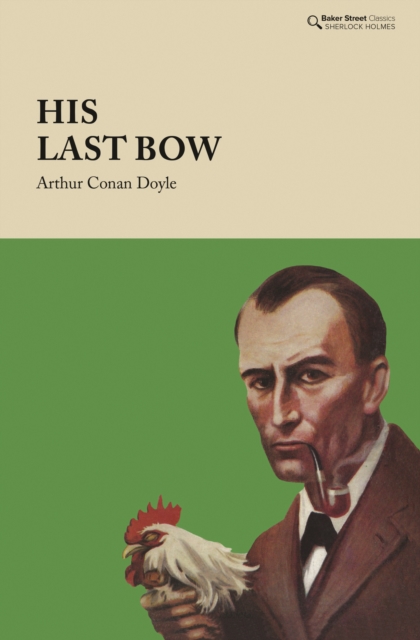 His Last Bow - Arthur Conan Doyle