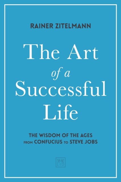 Art of a Successful Life - Dr Rainer Zitelmann