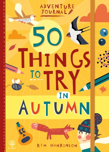 50 Things to Try in Autumn - Kim Hankinson