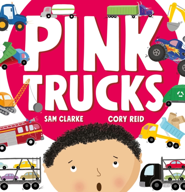 Pink Trucks - Sam Clarke