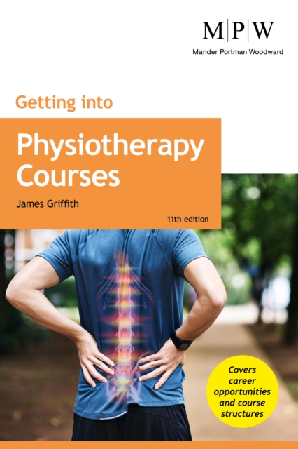 Getting into Physiotherapy Courses - James Griffith