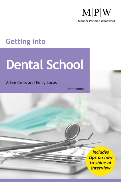 Getting into Dental School - Adam|lucas Cross