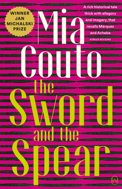 Sword and the Spear - Mia Couto