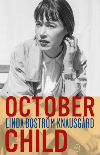 October Child - Linda Bostrom Knausgaard