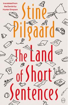 Poza produsului Land of Short Sentences - Stine Pilgaard