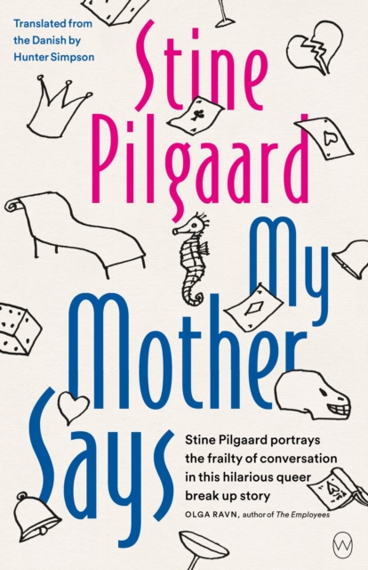 My Mother Says - Stine Pilgaard