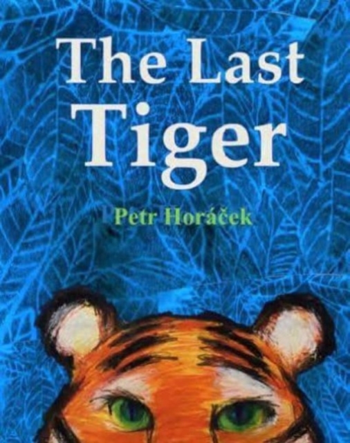 Last Tiger - Petr Horacek