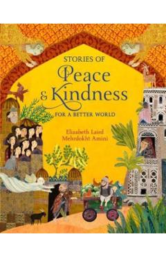 Poza produsului Stories of Peace and Kindness - Elizabeth Laird
