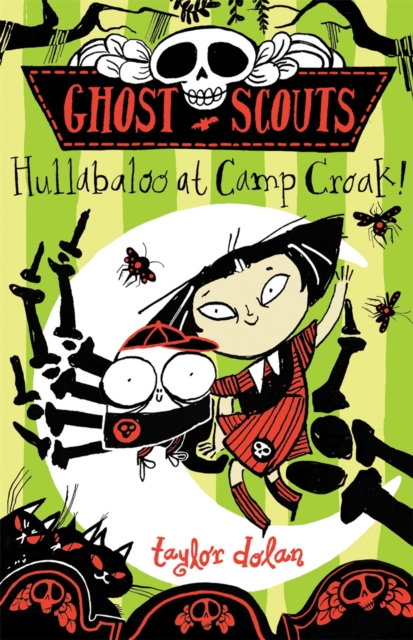 Ghost Scouts: Hullabaloo at Camp Croak! - Taylor Dolan