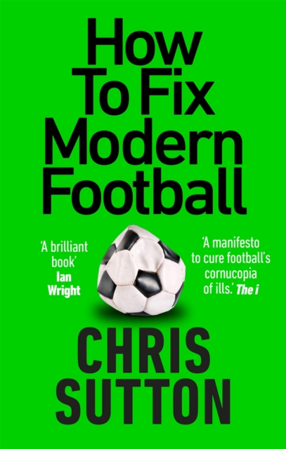 How to Fix Modern Football - Chris Sutton