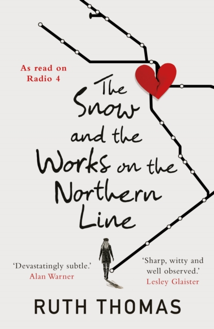 Snow and the Works on the Northern Line - Ruth Thomas