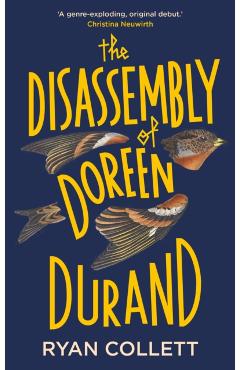 Poza produsului Disassembly of Doreen Durand - Ryan Collett